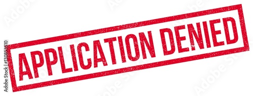 Application Denied rubber stamp. Grunge design with dust scratches. Effects can be easily removed for a clean, crisp look. Color is easily changed.