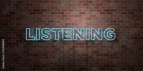 LISTENING - fluorescent Neon tube Sign on brickwork - Front view - 3D rendered royalty free stock picture. Can be used for online banner ads and direct mailers..