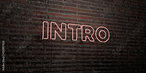 INTRO -Realistic Neon Sign on Brick Wall background - 3D rendered royalty free stock image. Can be used for online banner ads and direct mailers..