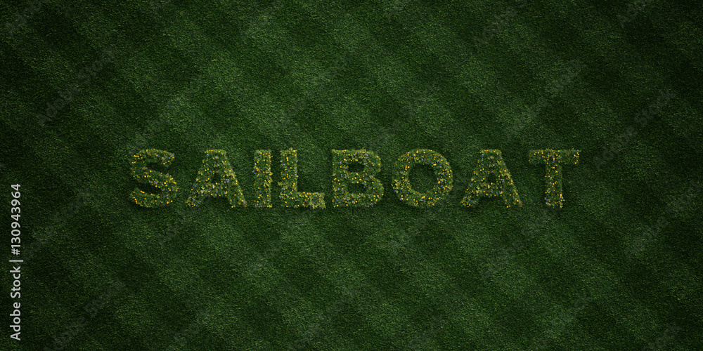 SAILBOAT - fresh Grass letters with flowers and dandelions - 3D rendered royalty free stock image. Can be used for online banner ads and direct mailers.. SAILBOAT - fresh Grass letters with flowers and dandelions - 3D rendered royalty free stock image. Can be used for online banner ads and direct mailers..