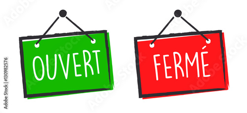 Ouvert Fermé