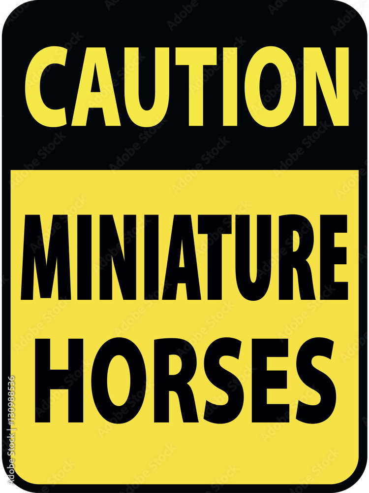 Fototapeta premium Vertical rectangular black and yellow warning sign of attention, prevention caution miniature horses. On Board Trailer Sticker Please Pass Carefully Adhesive. Safety Products.