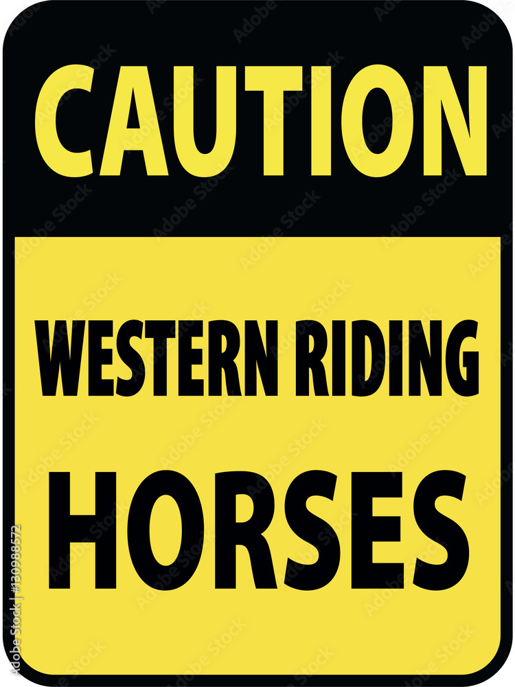 Fototapeta premium Vertical rectangular black and yellow warning sign of attention, prevention caution western riding horses. On Board Trailer Sticker Please Pass Carefully Adhesive. Safety Products.