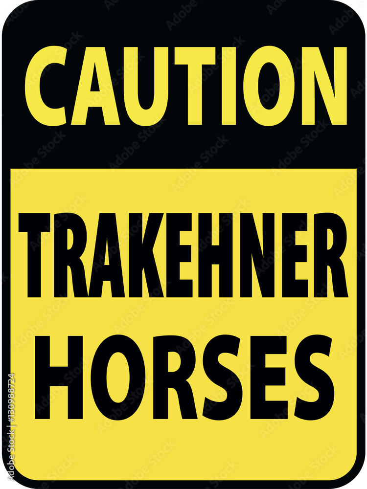 Vertical rectangular black and yellow warning sign of attention, prevention caution trakehner horses. On Board Trailer Sticker Please Pass Carefully Adhesive. Safety Products. Vertical rectangular black and yellow warning sign of attention, prevention caution trakehner horses. On Board Trailer Sticker Please Pass Carefully Adhesive. Safety Products.