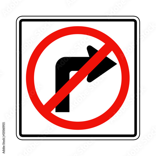 No right turn warning of traffic sign American and Canadian style, on background.