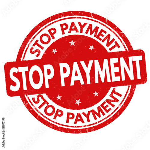 Stop payment sign or stamp