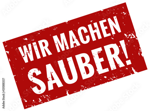 Wir machen sauber Stempel rot