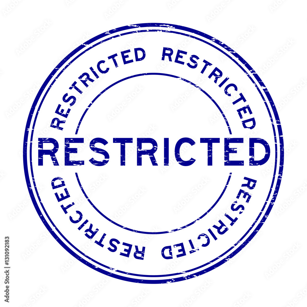 Grunge blue restricted round rubber stamp on white background