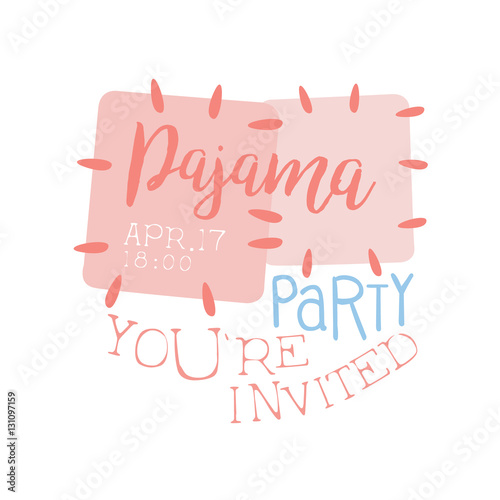 Girly Pajama Party Invitation Card Template With Cloth Patches Inviting Kids For The Slumber Pyjama Overnight Sleepover