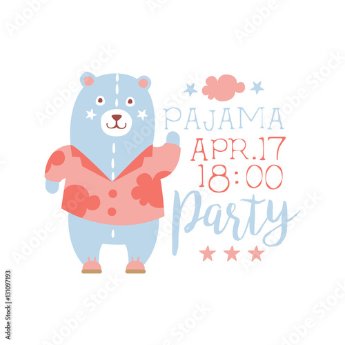 Girly Pajama Party Invitation Card Template With Toy Bear Inviting Kids For The Slumber Pyjama Overnight Sleepover