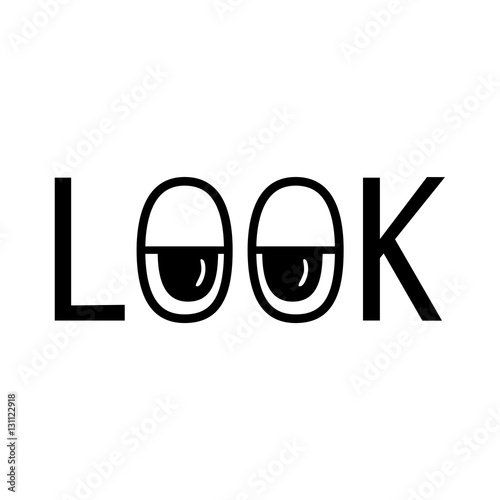 Lettering LOOK isolated on white background.