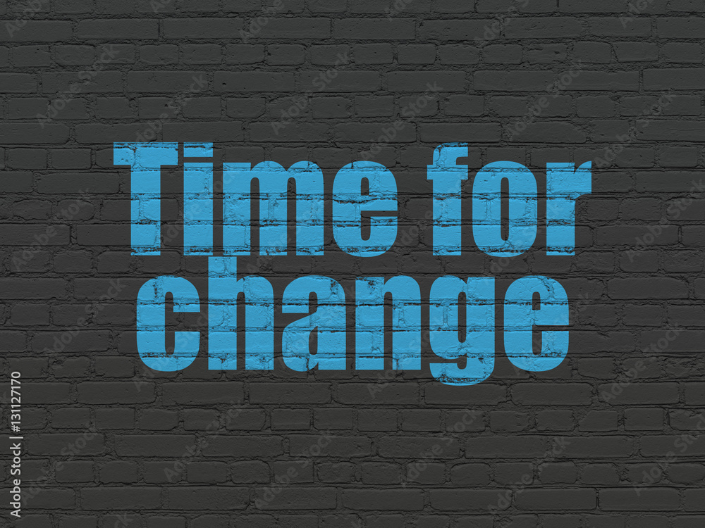 Obraz premium Time concept: Time for Change on wall background