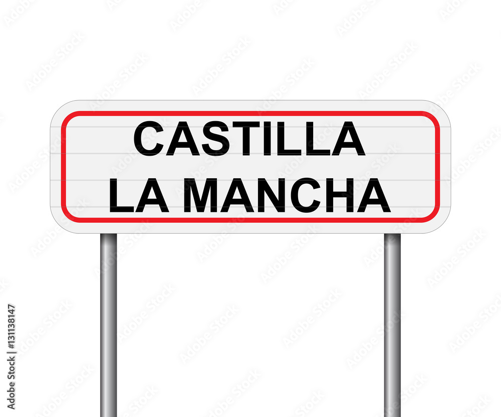 Welcome to Castilla La Mancha, Spain road sign vector Welcome to Castilla La Mancha, Spain road sign vector