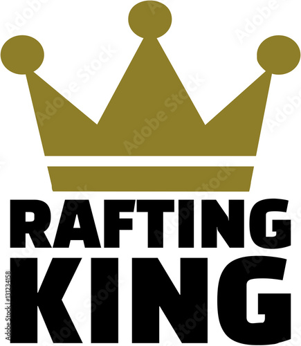 Rafting king with crown