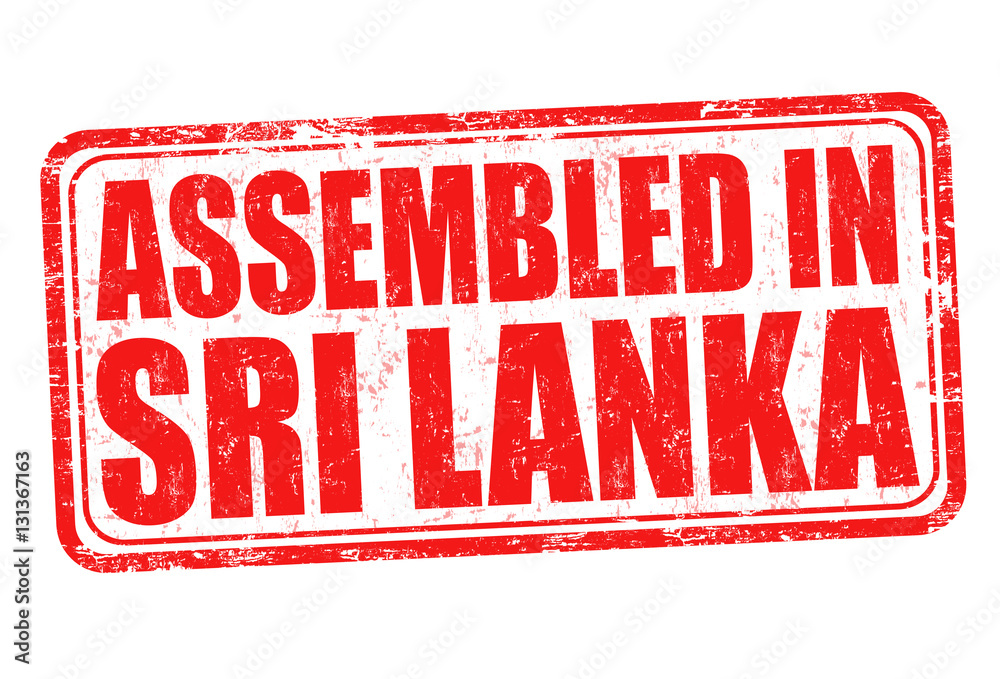 Assembled in Sri Lanka sign or stamp Assembled in Sri Lanka sign or stamp