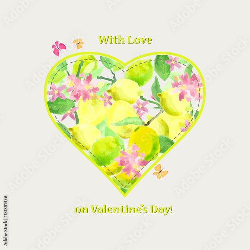 Valentine card with love at Valentine's Day. Heart with lemons and flowers Lemon. Vector watercolor technique