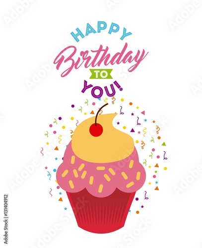 happy birthday card with cartoon cupcake icon. colorful design. vector illustration