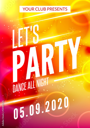 Lets party design poster. Night club template. Music party invitation from DJ