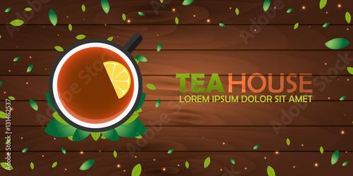Tea house. Cup of tea with lemon. Wooden background. Vector illustration.