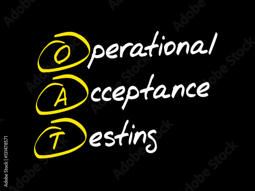OAT Operational Acceptance Testing, acronym business concept