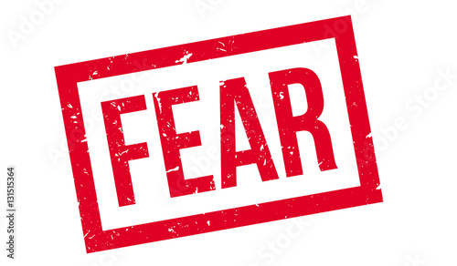 Fear rubber stamp