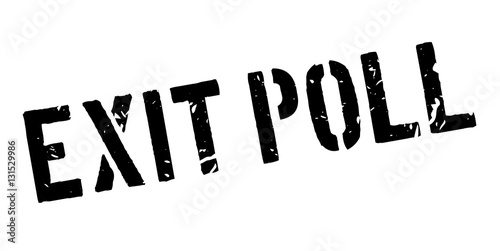 Exit Poll rubber stamp