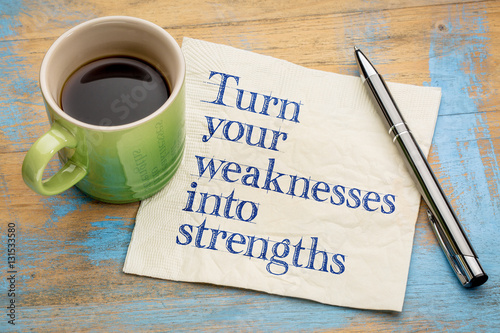 Billede på lærred turn your weaknesses into strengths