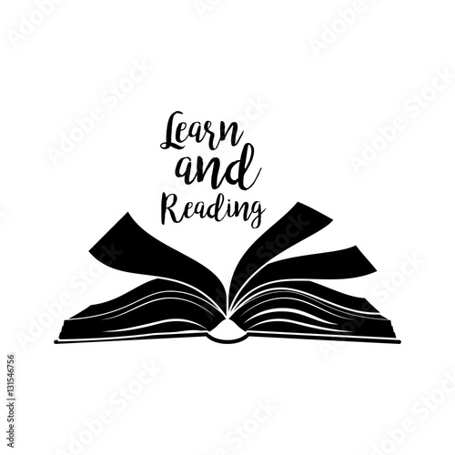 Learn and reading lettering quote, open book black silhouette isolated on white. Vector illustration