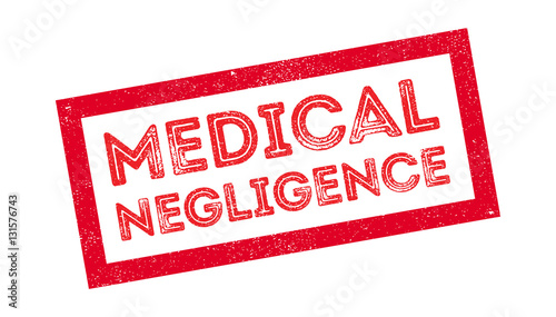 Medical Negligence rubber stamp