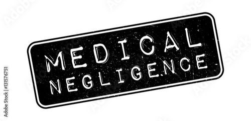 Medical Negligence rubber stamp