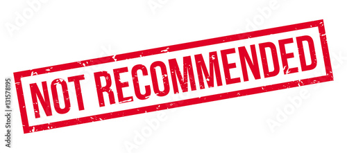 Not Recommended rubber stamp