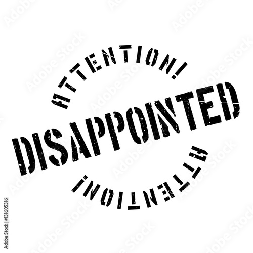 Disappointed rubber stamp. Grunge design with dust scratches. Effects can be easily removed for a clean, crisp look. Color is easily changed.