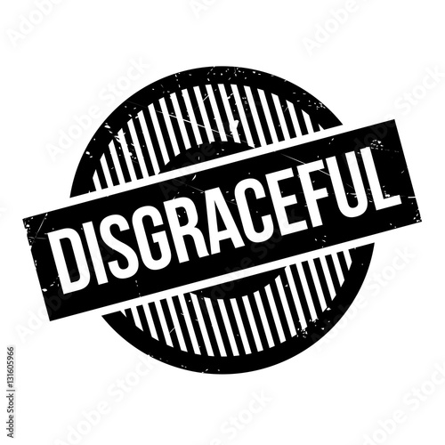 Disgraceful rubber stamp. Grunge design with dust scratches. Effects can be easily removed for a clean, crisp look. Color is easily changed.