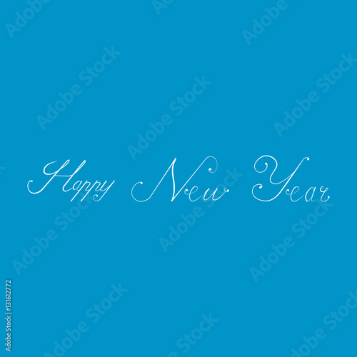 Happy New Year lettering and text Calligraphic on blue background. Creative typography for Holiday Greeting Gift Poster. Calligraphy Font style Banner
