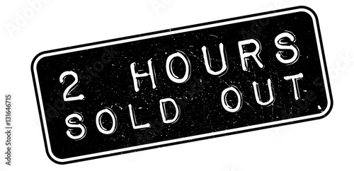 2 hours sold out rubber stamp