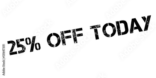 25 percent off today rubber stamp