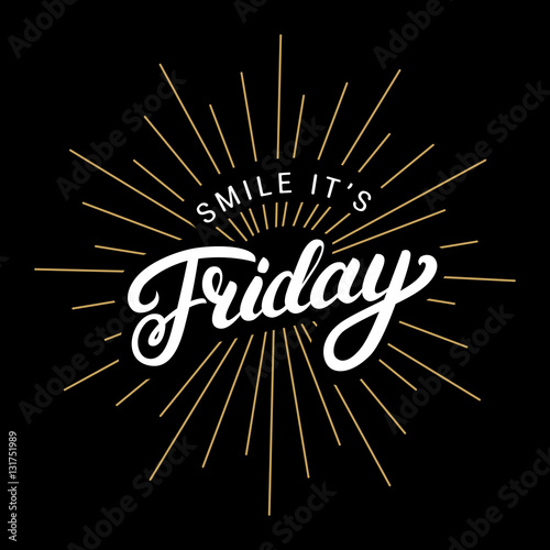 Smile its friday hand written lettering.