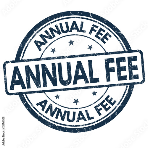 Annual fee sign or stamp
