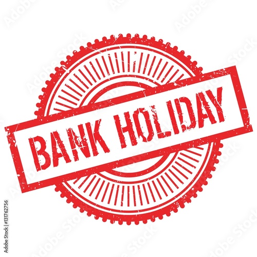 Bank holiday stamp. Grunge design with dust scratches. Effects can be easily removed for a clean, crisp look. Color is easily changed.