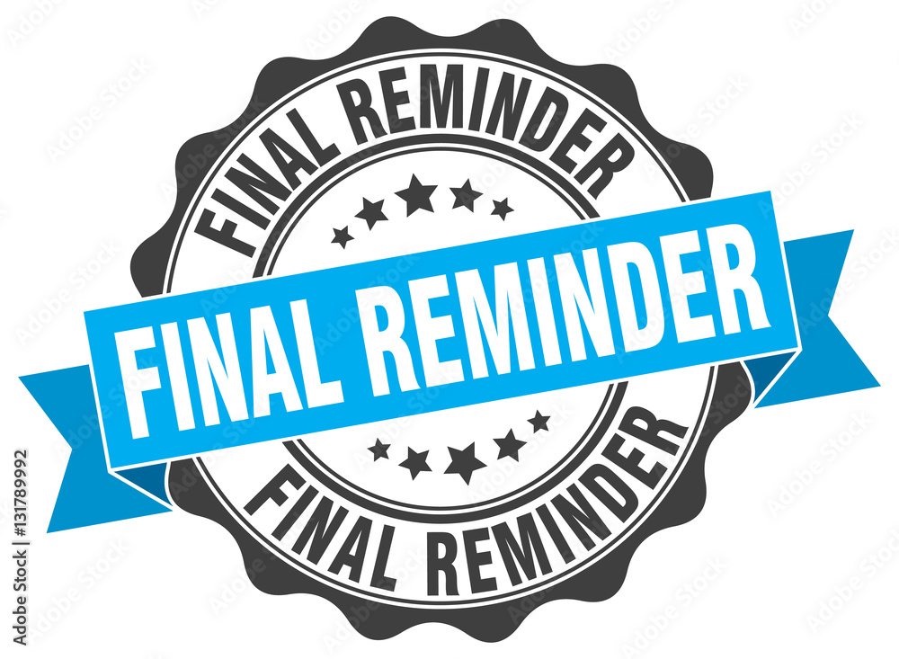 Fototapeta premium final reminder stamp. sign. seal
