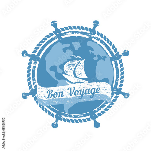Travel nautical icon have nice trip - French letters Bon Voyage. Vintage retro poster concept. Globe steering helm stamp. Design idea cruise ship tour emblem. Vector advertisement label background