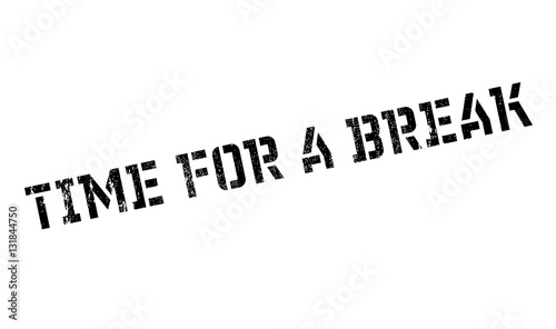 Time for a break stamp. Grunge design with dust scratches. Effects can be easily removed for a clean, crisp look. Color is easily changed.