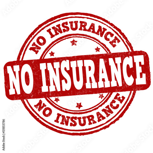 No insurance sign or stamp