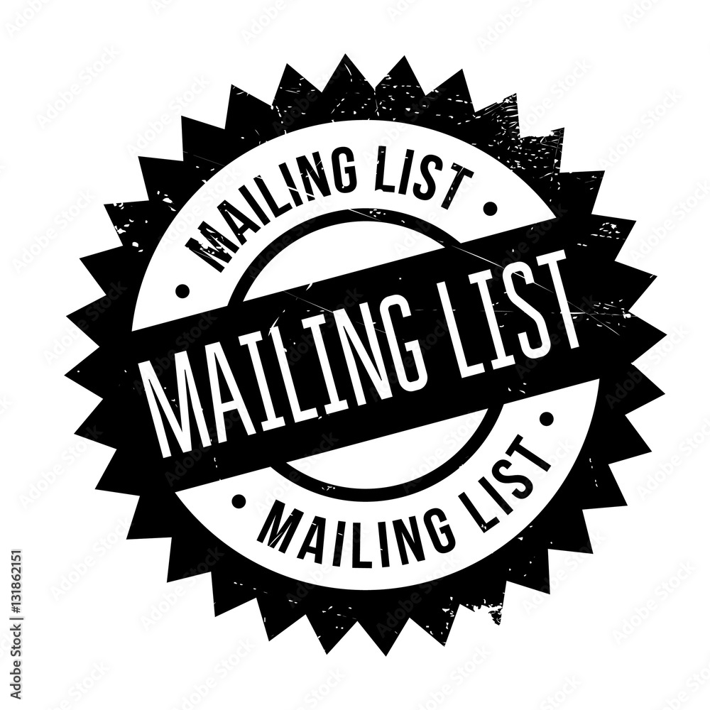 Mailing list stamp. Grunge design with dust scratches. Effects can be easily removed for a clean, crisp look. Color is easily changed.