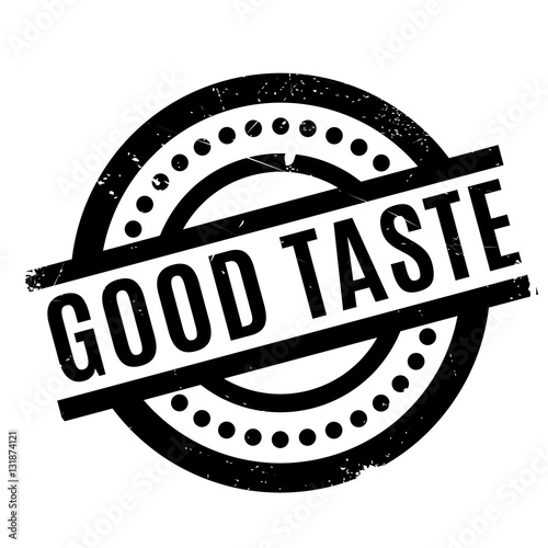 Good Taste rubber stamp