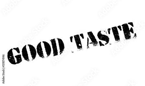 Good Taste rubber stamp