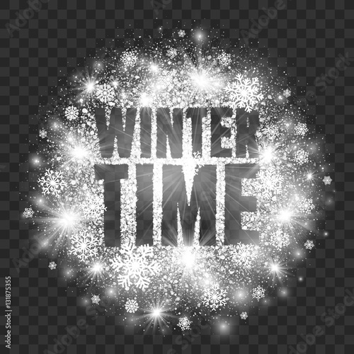 Winter Time Vector Illustration on Transparent Background. Abstract bright white shimmer glowing scatter round particles, lights and snowflakes