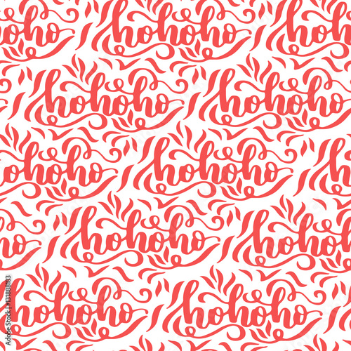  seamless pattern with hohoho calligraphy on white isolated background. Christmas wrapping and textile design.