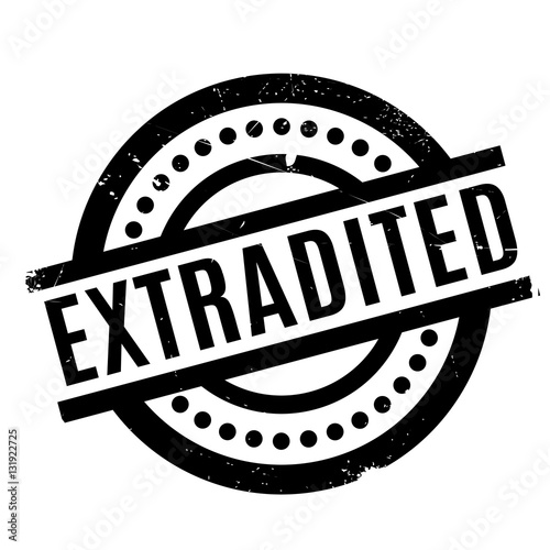 Extradited rubber stamp