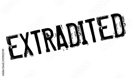 Extradited rubber stamp